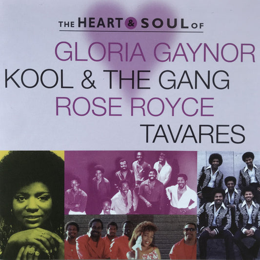 Various : The Heart & Soul Of Gloria Gaynor, Kool & The Gang, Rose Royce, Tavares (CD, Comp, RP)