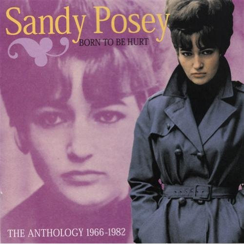 Sandy Posey : Born To Be Hurt: The Anthology 1966-1982 (CD, Comp)