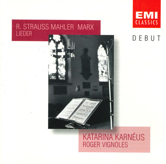Katarina Karnéus, Roger Vignoles - Richard Strauss, Gustav Mahler, Joseph Marx (2) : Lieder (CD, Album)
