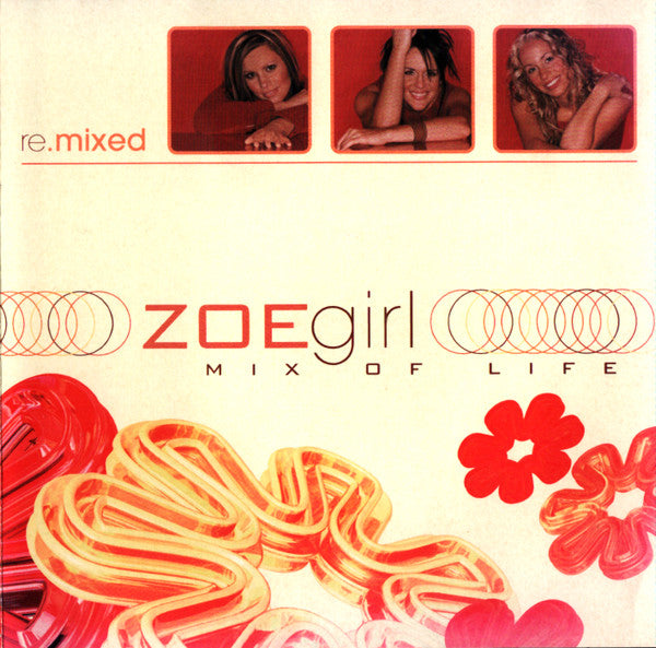 ZOEgirl : Mix Of Life (CD, Album)