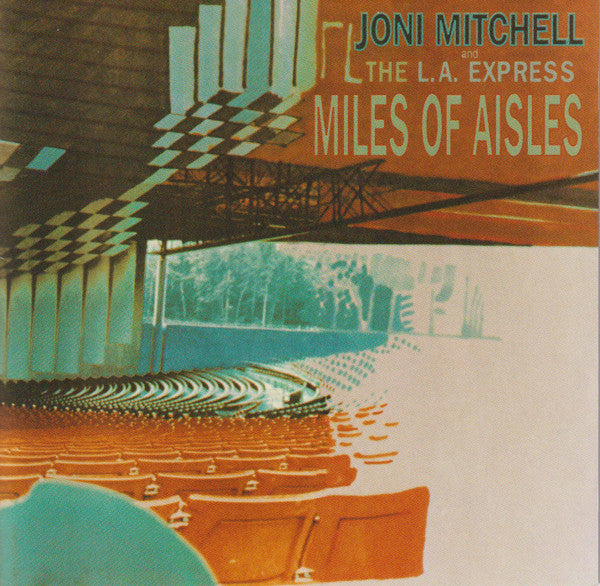 Joni Mitchell And The L.A. Express : Miles Of Aisles (HDCD, Album, RE, RM, RP)