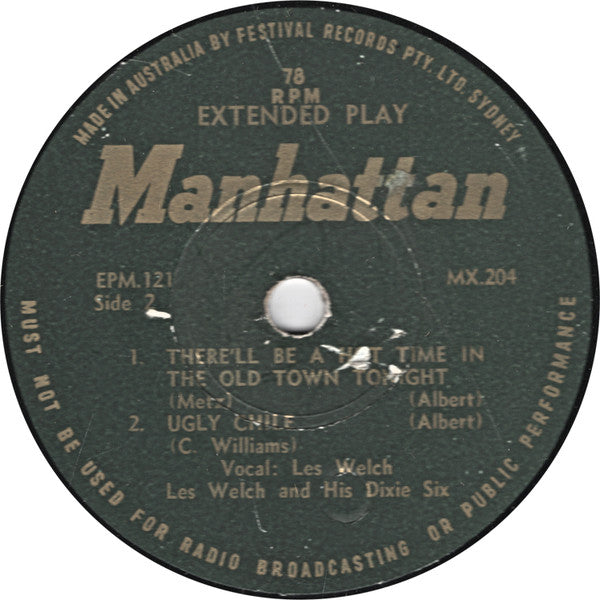 Les Welch And His Dixie Six : I Wish I Could Shimmy Like My Sister Kate / Wee Baby Blues / There'll Be A Hot Time In The Old Town Tonight / Ugly Chile (Shellac, 10", EP)