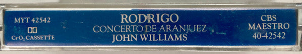 John Williams (7) : Rodrigo: Concierto De Aranjuez (Cass, Comp, Dol)