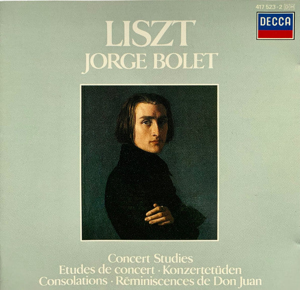 Franz Liszt, Jorge Bolet : Concert Studies = Études De Concert = Konzertetüden / Consolations / Réminiscences De Don Juan (CD)
