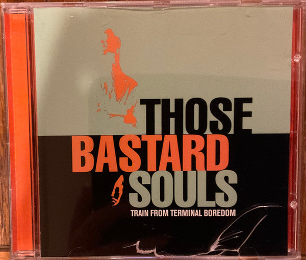 Those Bastard Souls : Train From Terminal Boredom (CD, Single, Promo)