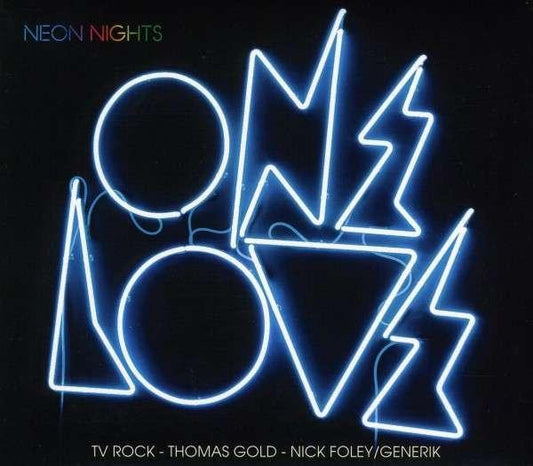 Thomas Gold / TV Rock / Nick Foley & Generik : Onelove Volume 9 - Neon Nights (3xCD, Comp, Mixed)