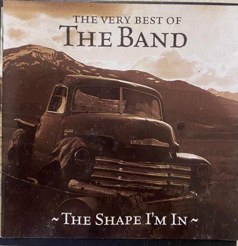 The Band : The Very Best Of The Band - The Shape I'm In (CD, Comp)