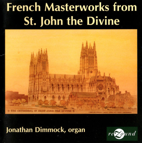 Jonathan Dimmock : French Masterworks From St. John The Divine (CD, Album)