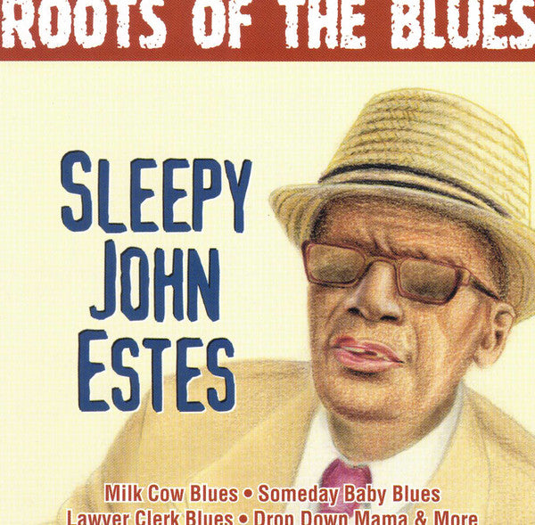Sleepy John Estes : Roots Of The Blues (CD, Comp)