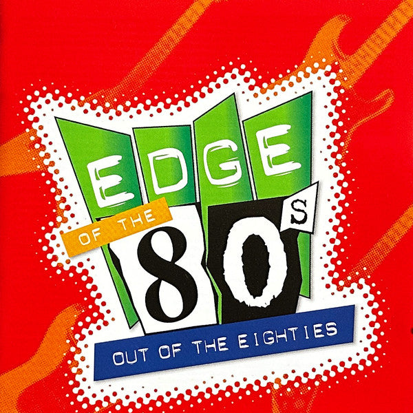 Various : Edge Of The 80s: Out Of The Eighties (2xCD, Comp)