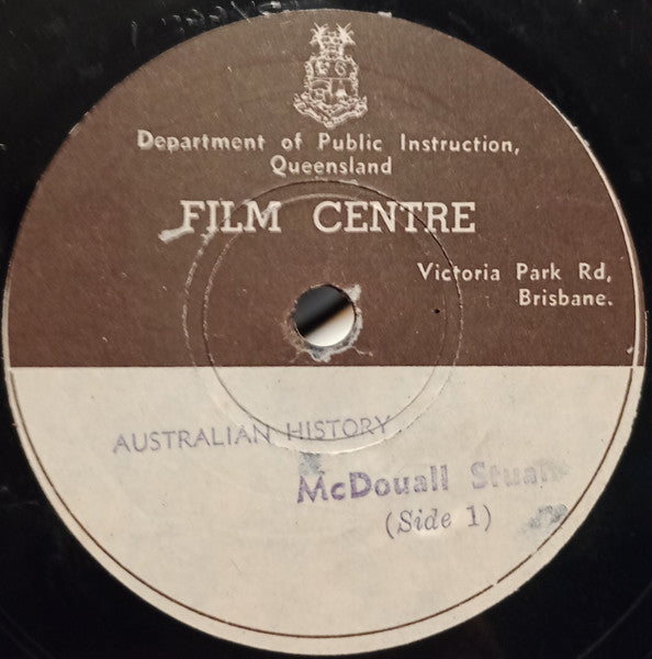 Unknown Artist : Australian History: Mcdouall Stuart Side 1 / Australian History: Mcdouall Stuart Side 2 (Shellac, 10")