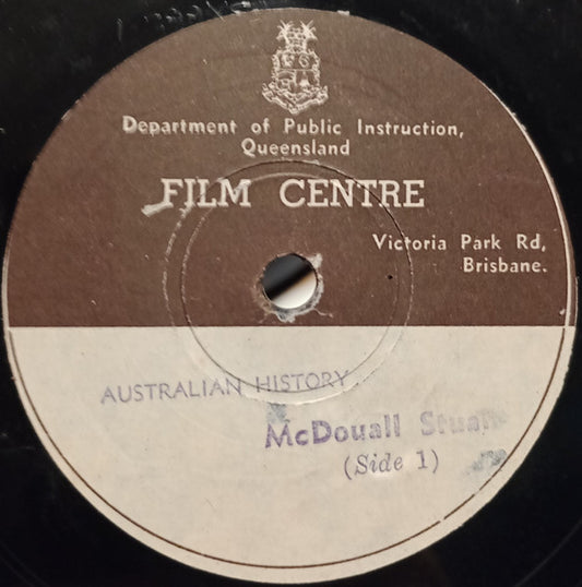 Unknown Artist : Australian History: Mcdouall Stuart Side 1 / Australian History: Mcdouall Stuart Side 2 (Shellac, 10")