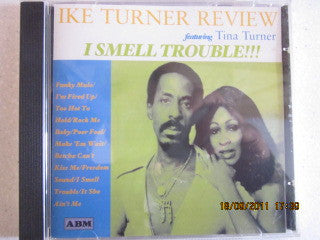Ike Turner Review Featuring Tina Turner* : I Smell Trouble (CD, Comp)