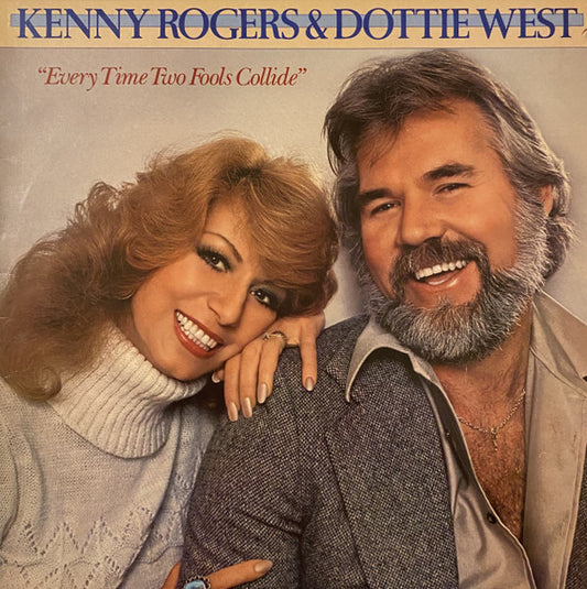 Kenny Rogers & Dottie West : Every Time Two Fools Collide (LP, Album)