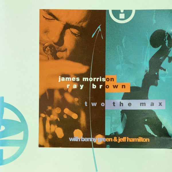 James Morrison, Ray Brown : Two The Max (CD, Album)
