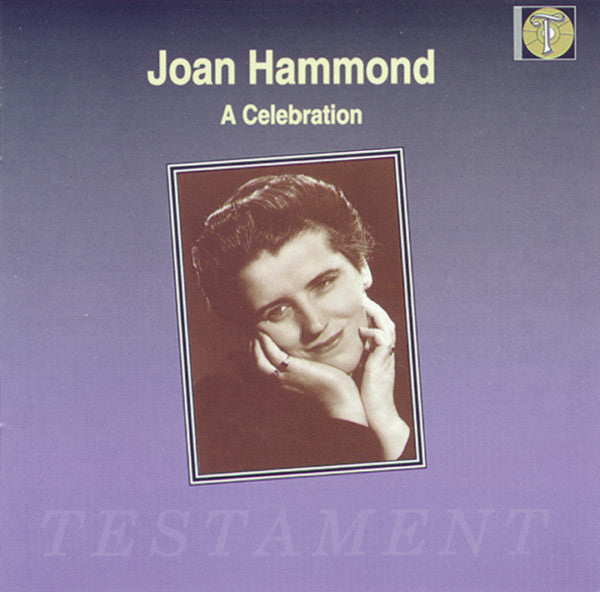Joan Hammond : A Celebration (CD, Comp, Mono, RM)