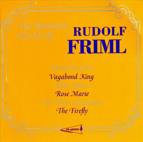 Rudolf Friml, Various : The Romantic World of Rudolf Friml (CD, Comp, Mono)