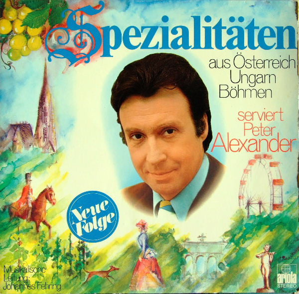 Peter Alexander : Spezialitäten Aus Österreich, Ungarn, Böhmen Serviert Von Peter Alexander (LP, Album, Gat)