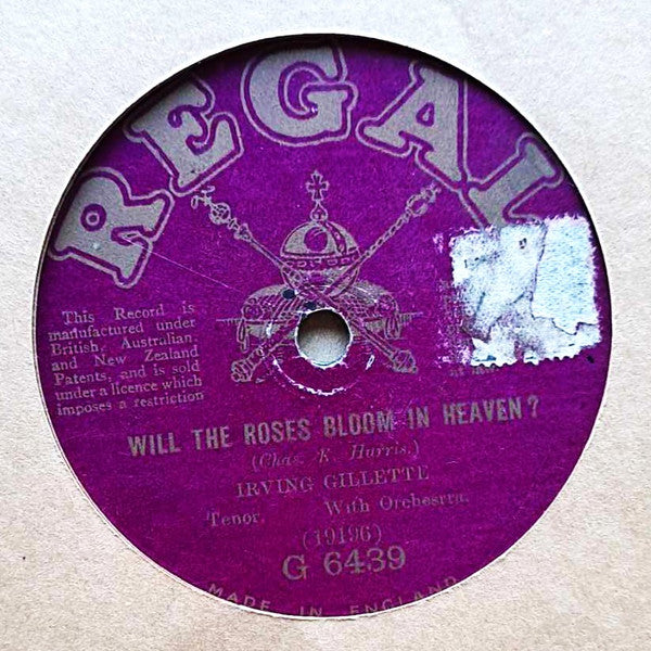 Irving Gillette : I'll Change Shadows To Sunshine / Will The Roses Bloom In Heaven? (Shellac, 10", Single, Mono)