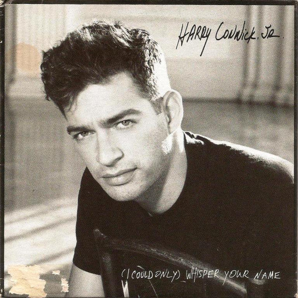Harry Connick, Jr. : [I Could Only] Whisper Your Name (CD, Single, Car)