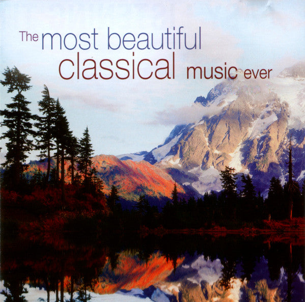 Various : The Most Beautiful Classical Music Ever (3xCD, Comp)