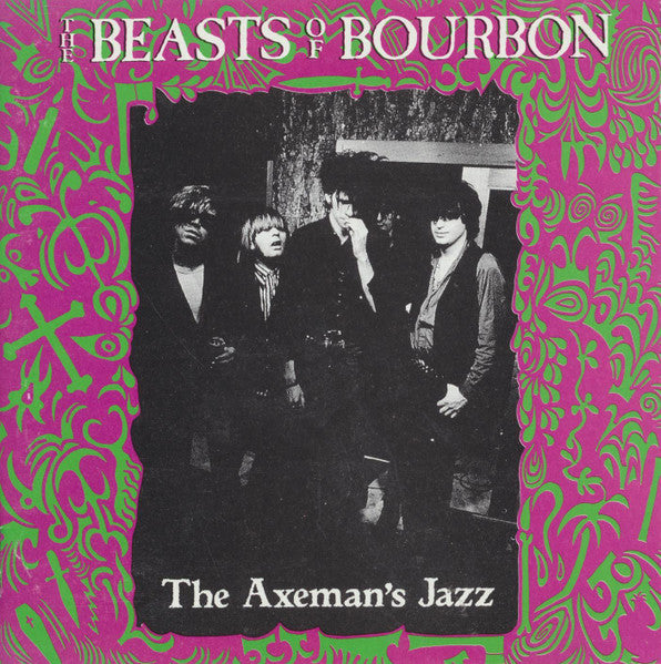 The Beasts Of Bourbon : The Axeman's Jazz (CD, Album, RE)