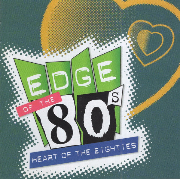 Various : Edge Of The 80s: Heart Of The Eighties (2xCD, Comp)