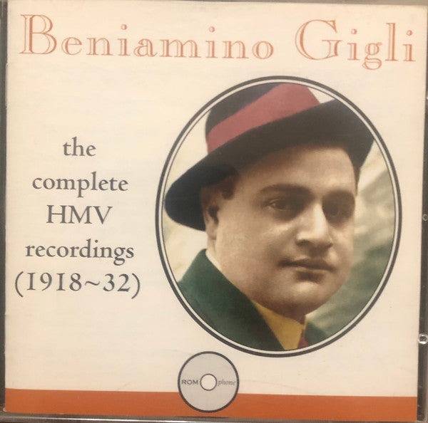 Beniamino Gigli : The Complete HMV Recordings (1918-32) (2xCD, Comp, RE, RM)