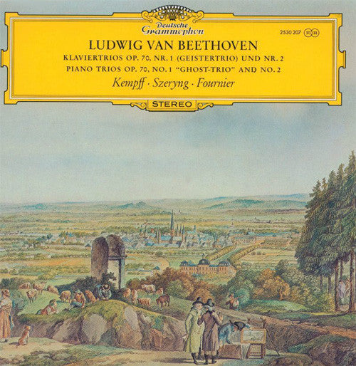 Ludwig Van Beethoven - Wilhelm Kempff • Henryk Szeryng • Pierre Fournier : Klaviertrios Op. 70, Nr. 1 (Geistertrio) Und Nr. 2 (LP)