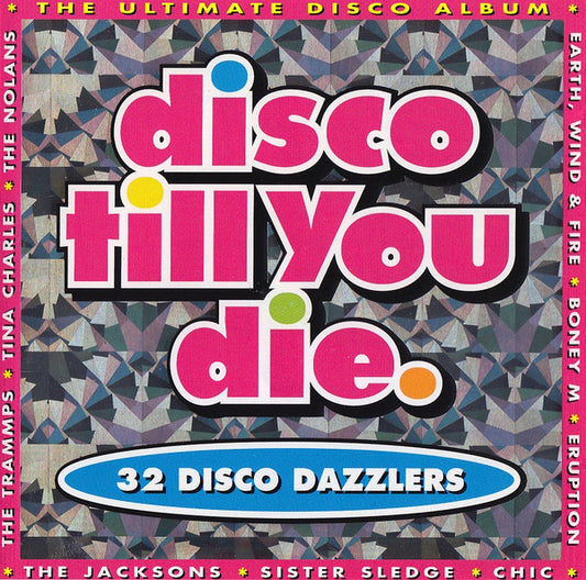 Various : Disco Till You Die (2xCD, Comp)