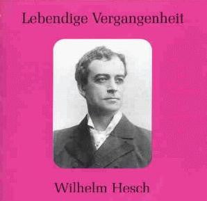 Wilhelm Hesch : Lebendige Vergangenheit - Wilhelm Hesch (CD, Comp, Mono)
