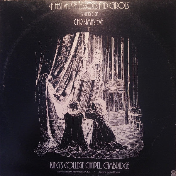 The Choir Of King's College, Cambridge* Directed By David Willcocks : A Festival Of Lessons And Carols (LP)