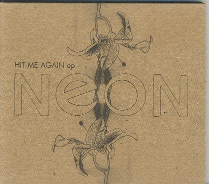 Neon (24) : Hit Me Again EP (CD, EP, Dig)