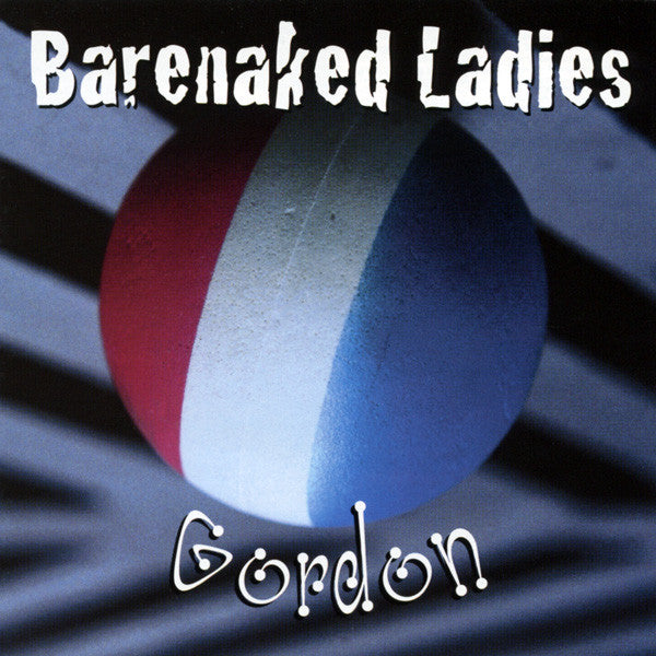 Barenaked Ladies : Gordon (CD, Album, RE)