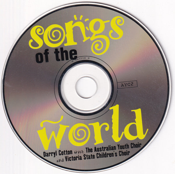 Darryl Cotton With The Australian Youth Choir And Victoria State Children's Choir : Songs Of The World (CD, Album)