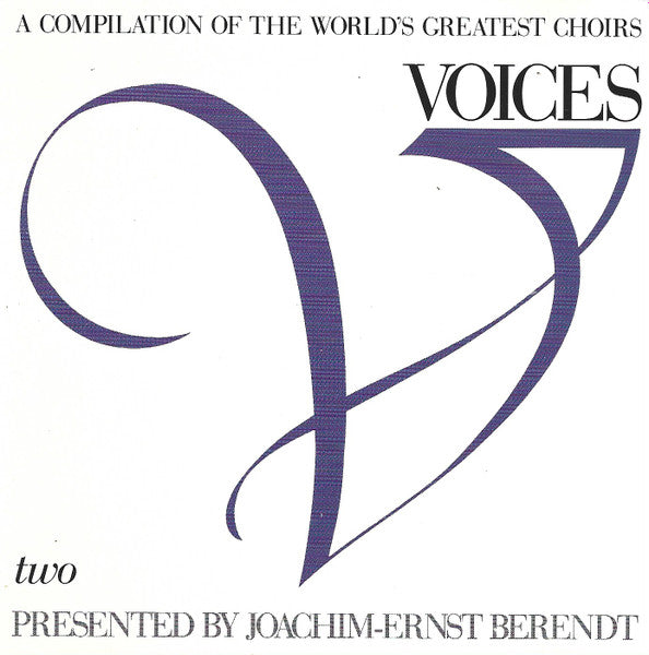 Various : Voices - A Compilation Of The World’s Greatest Choirs - Two (CD, Comp)