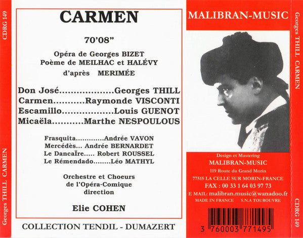 Georges Bizet, Georges Thill, Raymonde Visconti, Louis Guenot, Marthe Nespoulous, Elie Cohen : Carmen (Opéra-comique 1928) (CD)