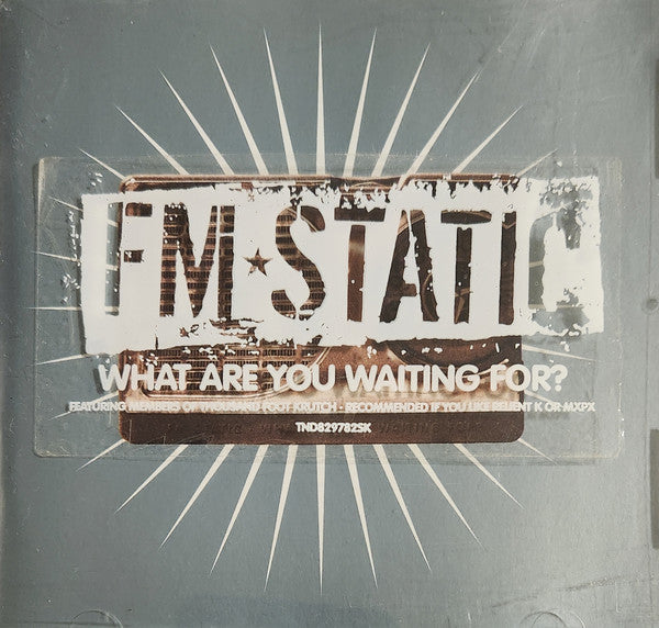 FM Static : What Are You Waiting For? (CD, Album)