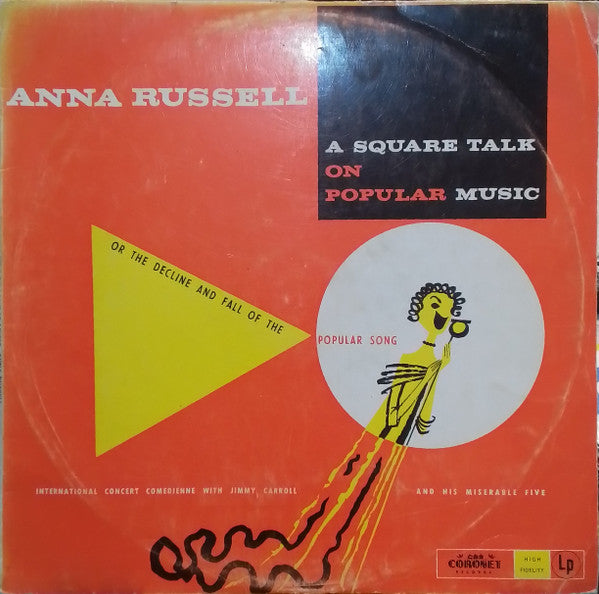 Anna Russell With Jimmy Carroll And His Miserable Five : A Square Talk On Popular Music Or The Decline And Fall Of The Popular Song (LP, Album)