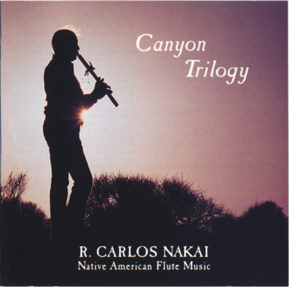 R. Carlos Nakai : Canyon Trilogy (Native American Flute Music) (CD, Album)
