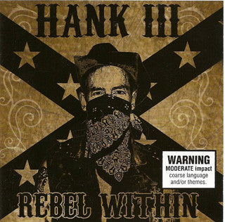 Hank III* : Rebel Within (CD, Album)