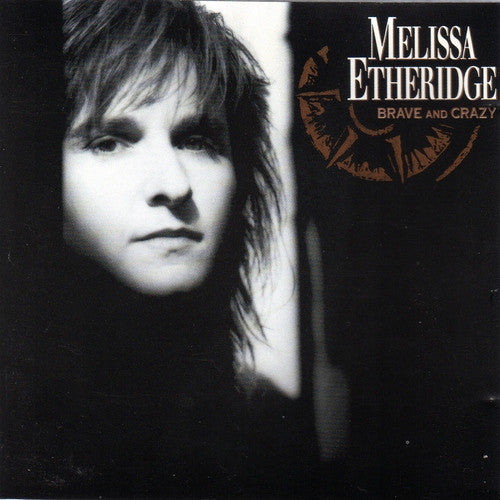 Melissa Etheridge : Brave And Crazy (CD, Album)