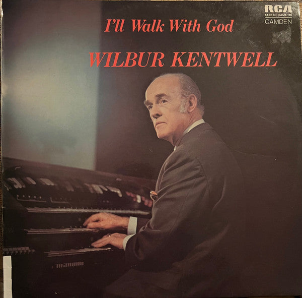 Wilbur Kentwell : I'll Walk With God (LP, Album)