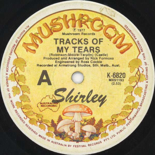 Shirley* : Tracks Of My Tears (7", Single)