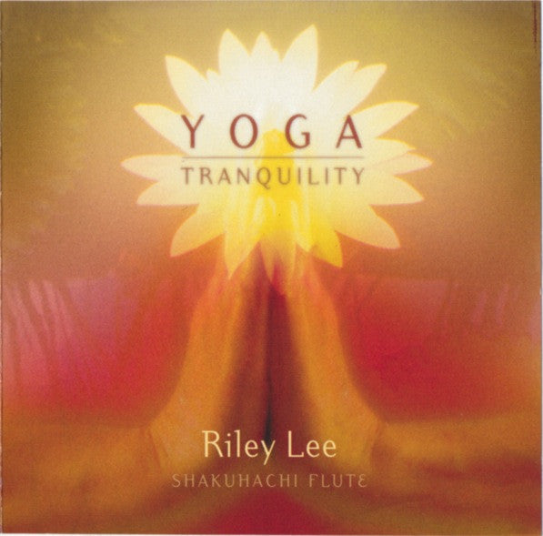 Riley Lee : Yoga | Tranquility (CD)