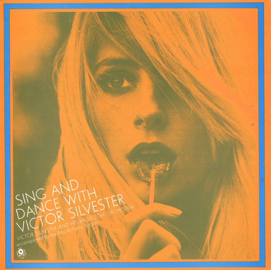 Victor Silvester And His Ballroom Orchestra : Sing And Dance With Victor Silvester (LP, Album, Club, RE, 3rd)