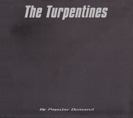 The Turpentines : By Popular Demand (CD, Album, Dig)