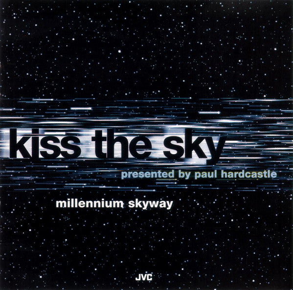 Kiss The Sky : Millennium Skyway (CD, Album)
