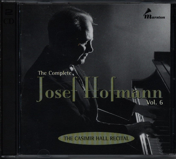Josef Hofmann : The Complete Josef Hofmann Vol. 6 - The Casimir Hall Recital (2xCD)