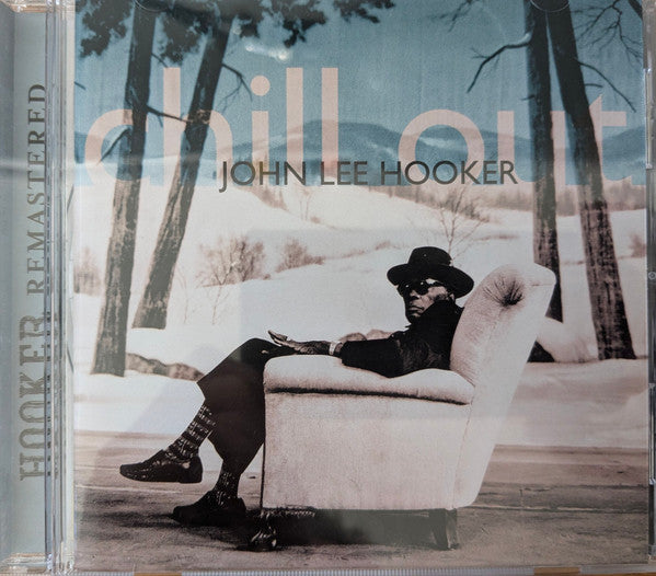 John Lee Hooker : Chill Out (CD, Album)